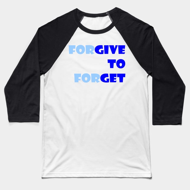 Forgive to Forget Baseball T-Shirt by YellowLion